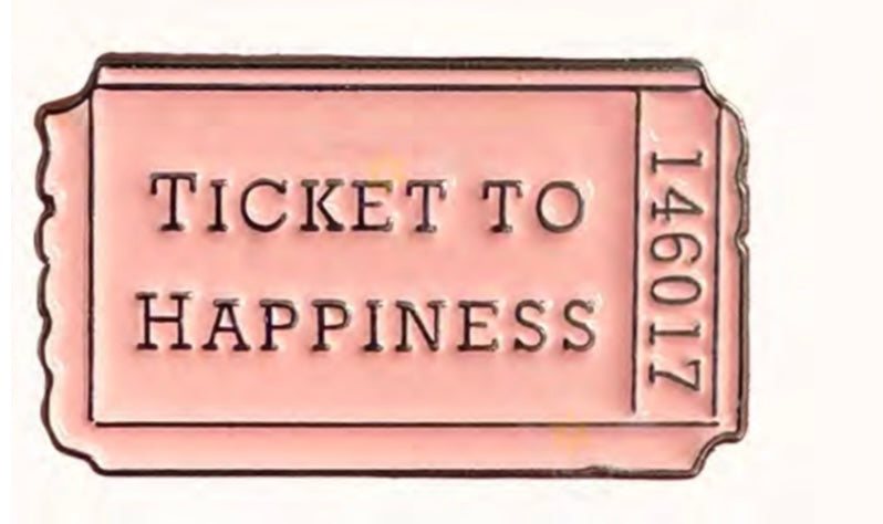 Ticket to happiness Badge