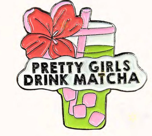 Pretty girls drink matcha Badge
