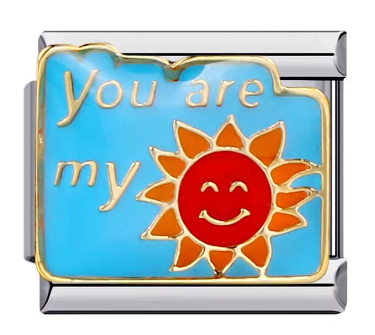 Your are my sunshine  charm