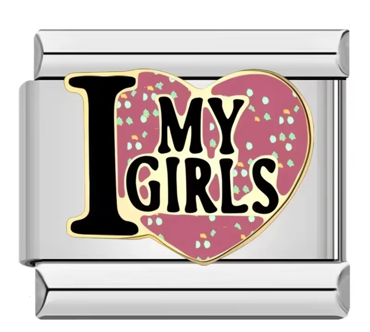 Love my girls Charm